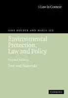Environmental Protection, Law and Policy - Holder, Jane (University College London) a Lee, Maria (University College London)