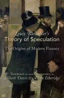 Louis Bachelier's Theory of Speculation - Bachelier, Louis