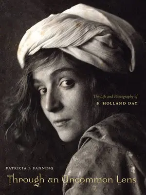 Through an Uncommon Lens - Fanning, Patricia J.