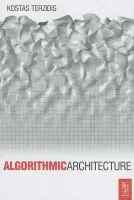 Algorithmic Architecture - Terzidis, Kostas