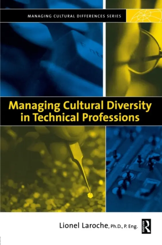Managing Cultural Diversity in Technical Professions - Laroche, Lionel