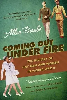 Coming Out Under Fire - Berube, Allan