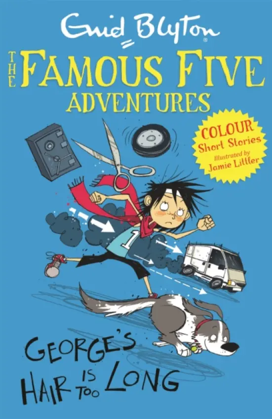 Famous Five Colour Short Stories: George's Hair Is Too Long - Enid Blyton