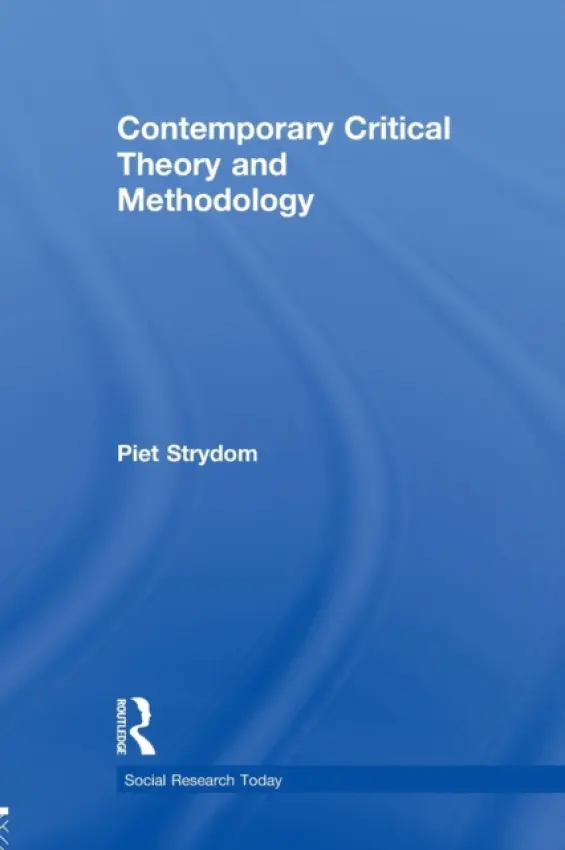 Contemporary Critical Theory and Methodology - Strydom, Piet (University College Cork, Ireland)