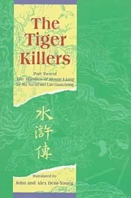 Tiger Killers - Nai'an, Shi a Guanzhong, Luo
