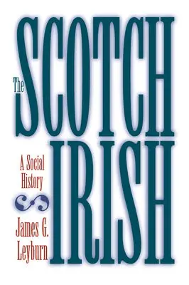 Scotch-Irish - Leyburn, James G.