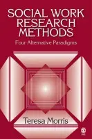 Social Work Research Methods - Morris, Teresa