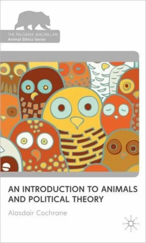 Introduction to Animals and Political Theory - Cochrane, Alasdair