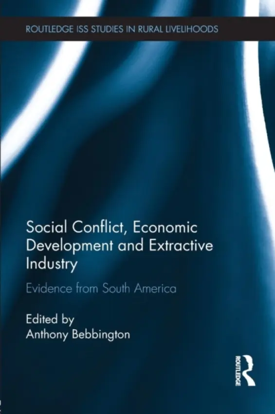Social Conflict, Economic Development and the Extractive Industry
