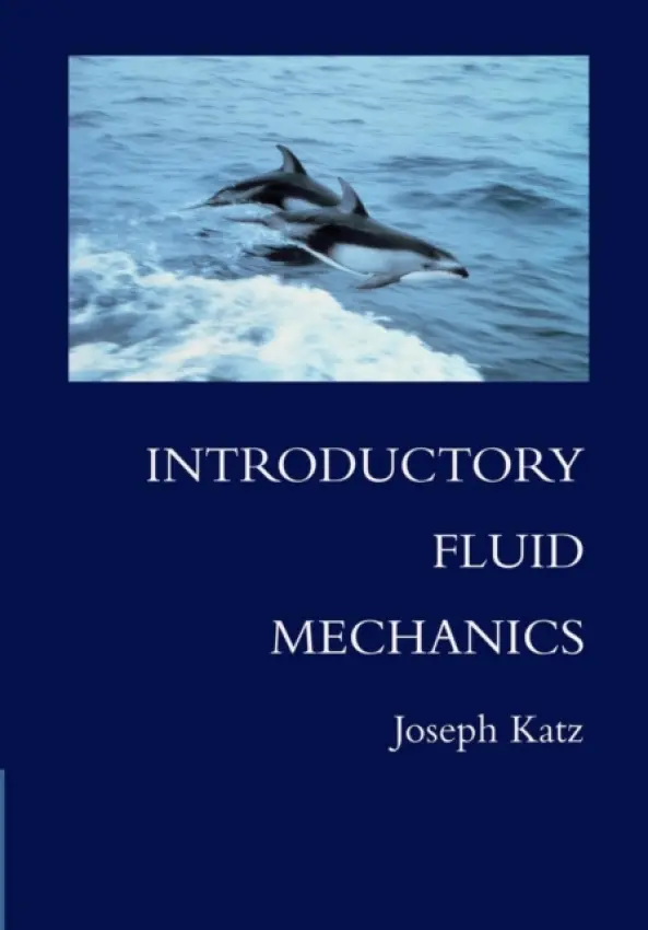 Introductory Fluid Mechanics - Katz, Joseph (San Diego State University)
