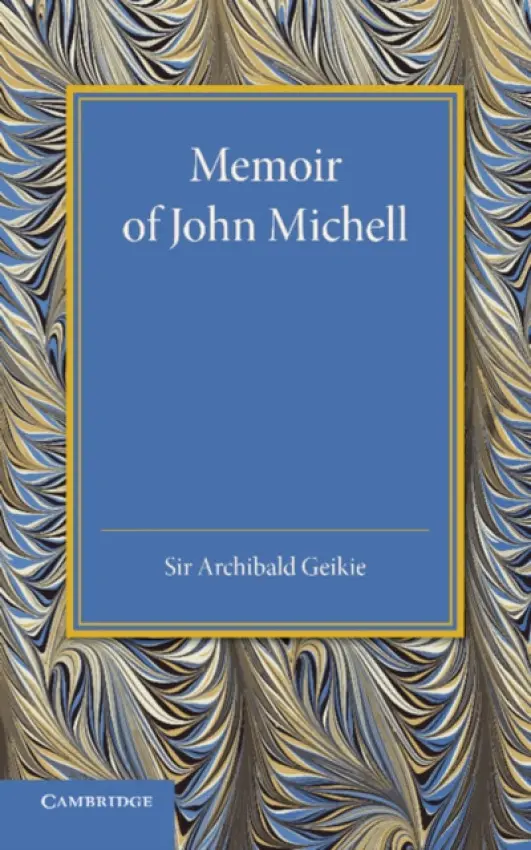 Memoir of John Michell - Geikie, Archibald