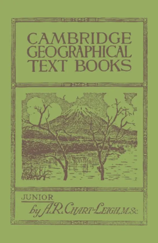 Cambridge Geographical Text Books - Chart-Leigh, A. R.