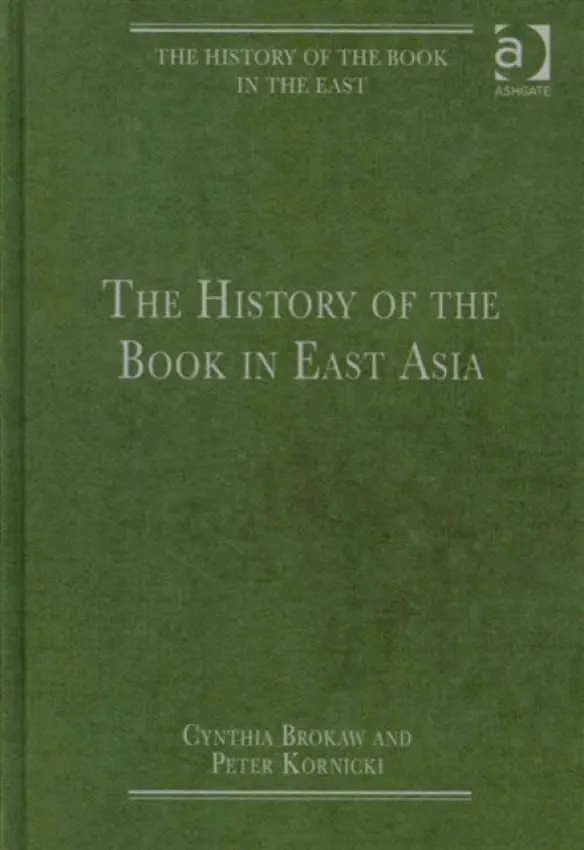 History of the Book in the East: 3-Volume Set - Kornicki, Peter