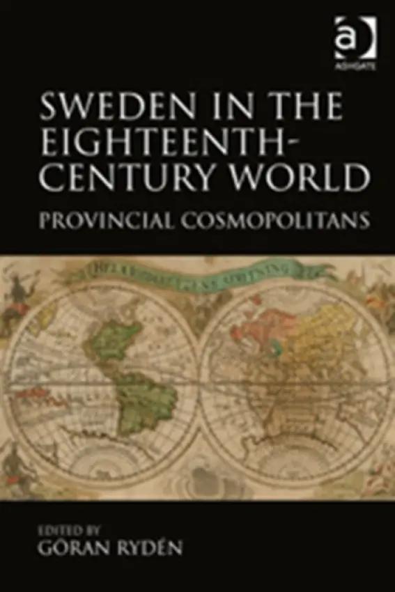 Sweden in the Eighteenth-Century World - Ryden, Goran