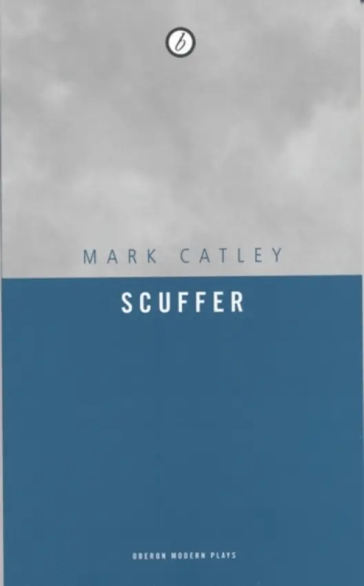 Scuffer - Catley, Mark (Author)