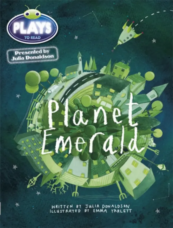 Julia Donaldson Plays Green/1B Planet Emerald 6-pack - Donaldson, Julia a Sutherland, Rachael