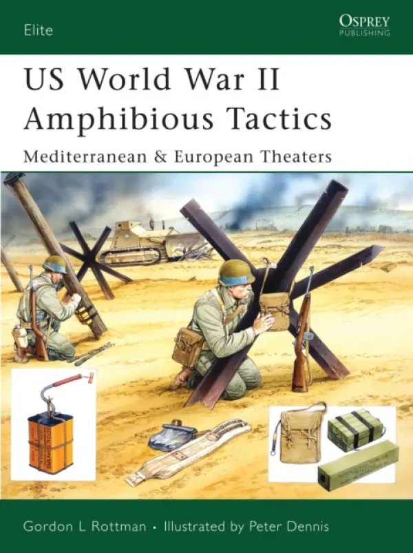 Us World War II Amphibious Tactics - Rottman, Gordon L.