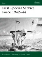 First Special Service Force 1942-1944 - Werner, Brett