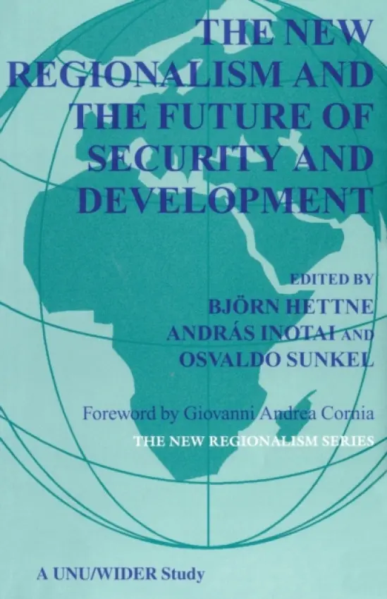 New Regionalism and the Future of Security and Development