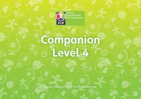 Primary Years Programme Level 4 Companion Pack of 6 - Snowball, Lesley a Holderness, Jackie
