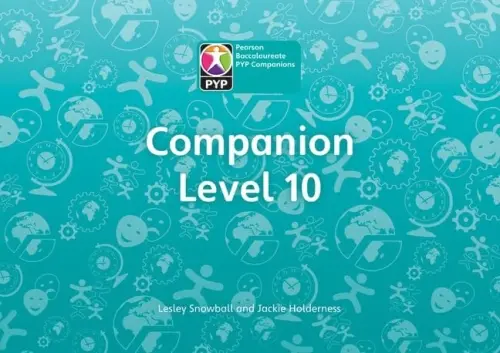 Primary Years Programme Level 10 Companion Pack of 6 - Snowball, Lesley a Holderness, Jackie