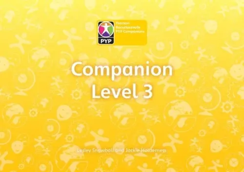 Primary Years Programme Level 3 Companion Pack of 6 - Snowball, Lesley a Holderness, Jackie