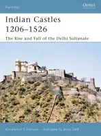 Indian Castles 1206-1526 - Nossov, Konstantin S a Nossov, Konstantin