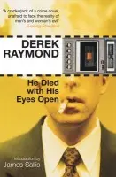 He Died with His Eyes Open - Raymond, Derek
