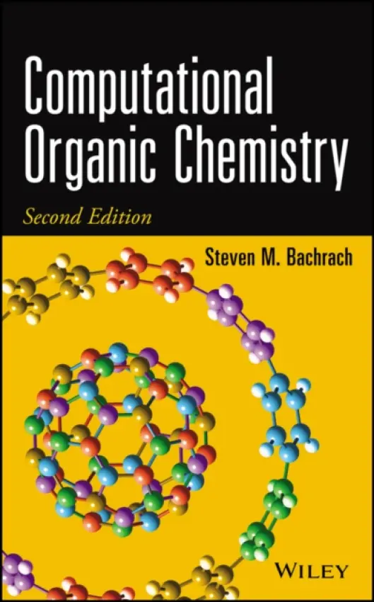 Computational Organic Chemistry - Bachrach, Steven M.