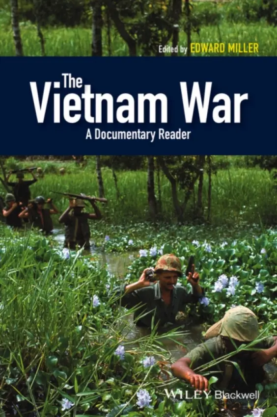 Vietnam War - Miller, Edward (Dartmouth College)