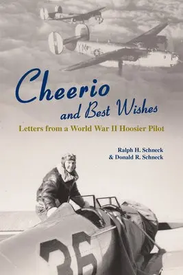 Cheerio and Best Wishes - Schneck, Ralph H. a Schneck, Donald R.
