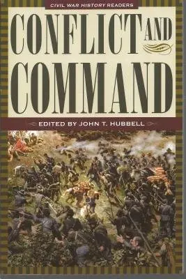 Conflict & Command - Hubbell, John T.