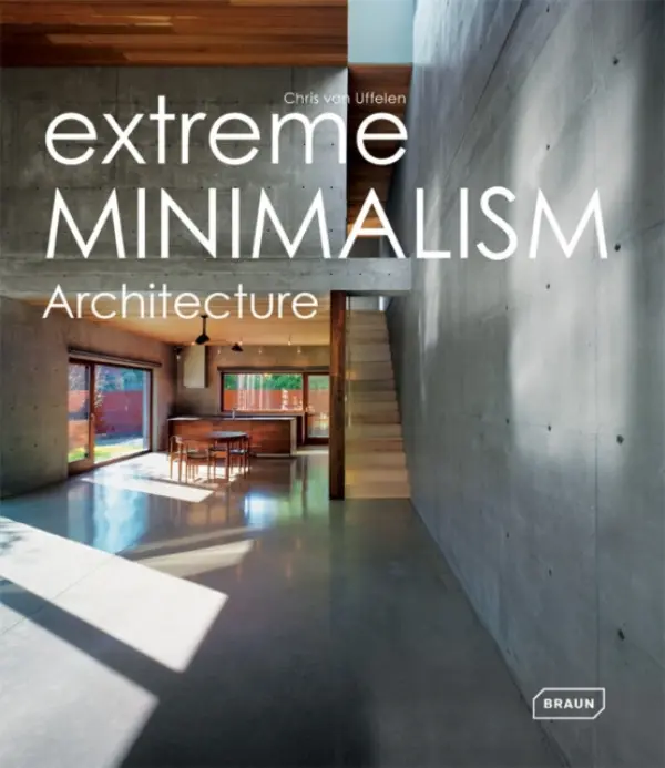 Extreme Minimalism - van Uffelen, Chris