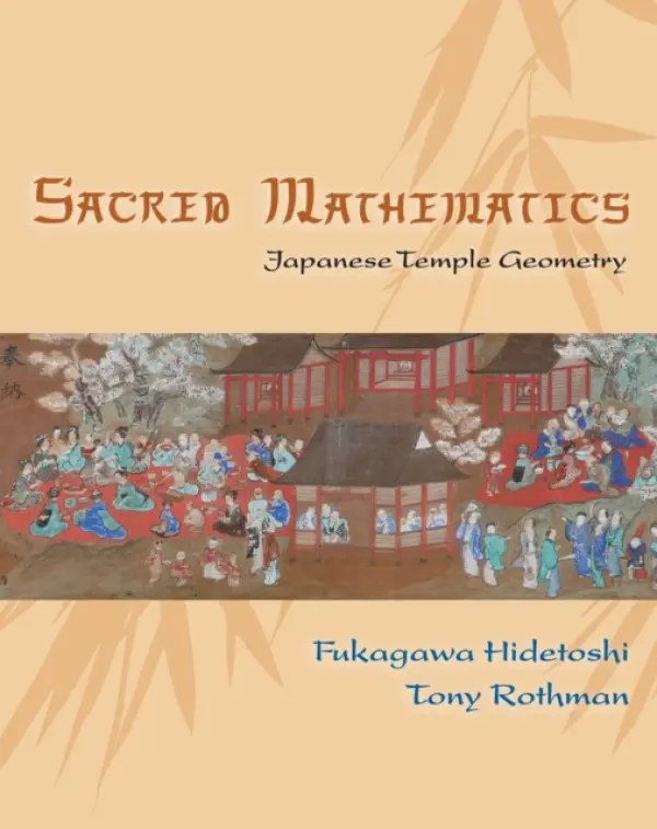 Sacred Mathematics - Hidetoshi, Fukagawa a Rothman, Tony