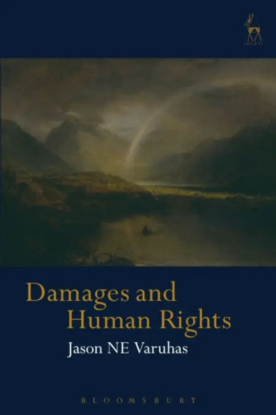 Damages and Human Rights - Varuhas, Professor Jason NE (University of Melbourne, Australia)