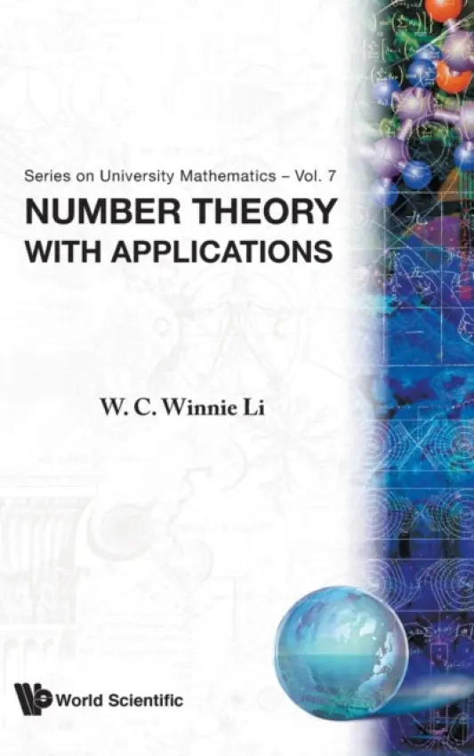 Number Theory With Applications - Li, Wen-ching (Pennsylvania State Univ, Usa)