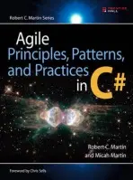 Agile Principles, Patterns, and Practices in C# - Martin, Robert a Martin, Micah