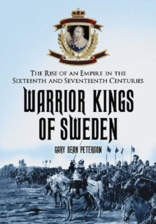 Warrior Kings of Sweden - Peterson, Gary Dean