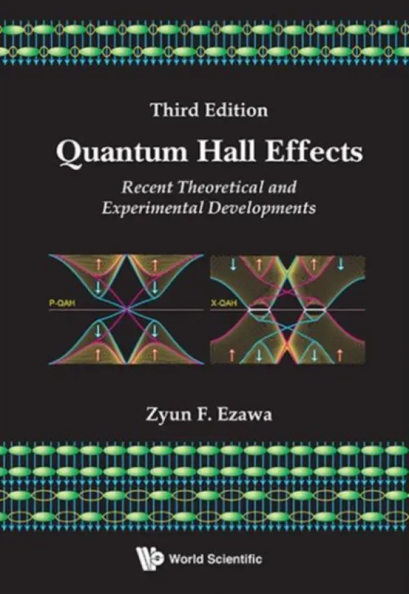 Quantum Hall Effects: Recent Theoretical And Experimental Developments (3rd Edition) - Ezawa, Zyun Francis (Tohoku Univ  a  Riken, Japan)
