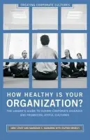 How Healthy Is Your Organization? - Lovey, Imre a Erdelyi, Eszter a Nadkarni, Manohar