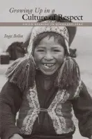 Growing Up in a Culture of Respect - Bolin, Inge