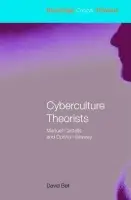 Cyberculture Theorists - Bell, David (University of Leeds, UK)