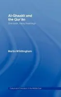 Al-Ghazali and the Qur'an - Whittingham, Martin (Edinburgh University, UK)