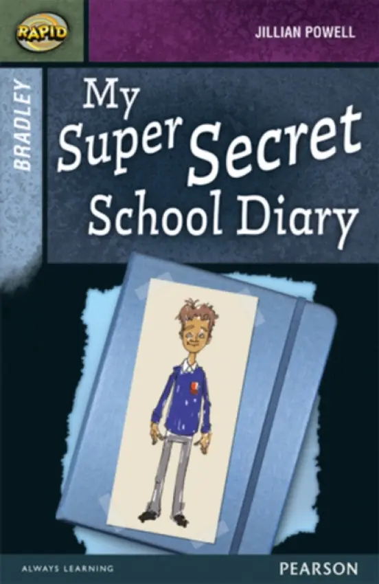 Rapid Stage 9 Set A: Bradley: My Super Secret School Diary - Reid, Dee a Powell, Jillian
