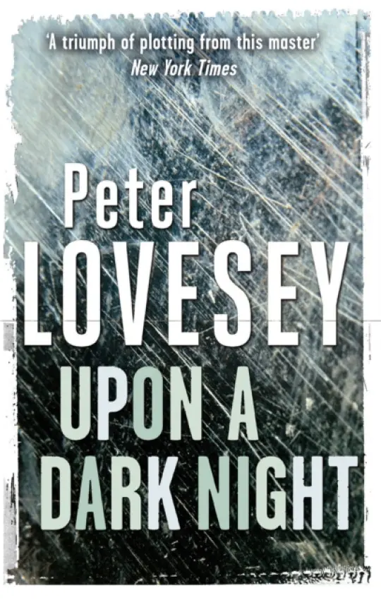 Upon A Dark Night - Peter Lovesey