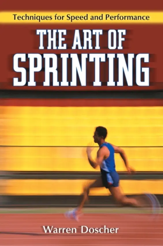 Art of Sprinting - Doscher, Warren