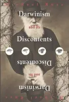 Darwinism and its Discontents - Ruse, Michael (Florida State University)