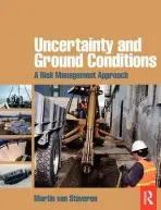 Uncertainty and Ground Conditions - van Staveren, Martin