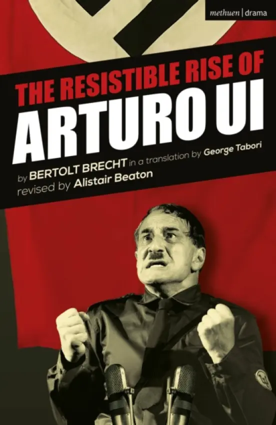 Resistible Rise of Arturo Ui - Brecht, Bertolt