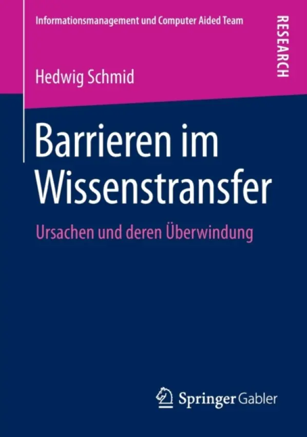 Barrieren im Wissenstransfer - Schmid, Hedwig